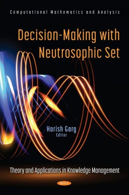 Book cover of: Decision-Making with Neutrosophic Set. By: Harish Garg