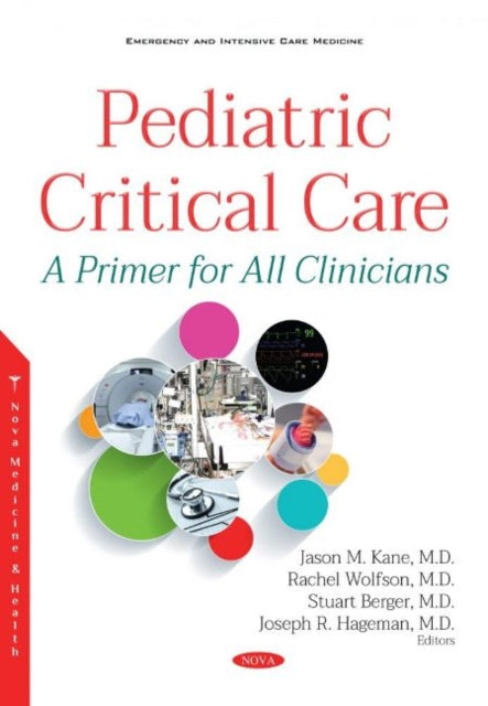 Book cover of: Pediatric Critical Care. By: Jason M. Kane