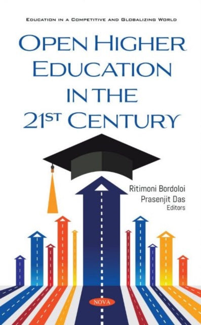 Book cover of: Open Higher Education in the 21st Century. By: Ritimoni . Bordoloi