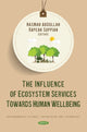 Book cover of: Influence of Ecosystem Services Towards Human Wellbeing. By: Hasmah Abdullah
