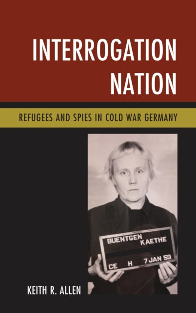 Book cover of: Interrogation Nation. By: Keith R. Allen