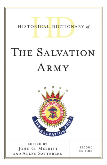 Book cover of: Historical Dictionary of The Salvation Army. By: John G. Merritt