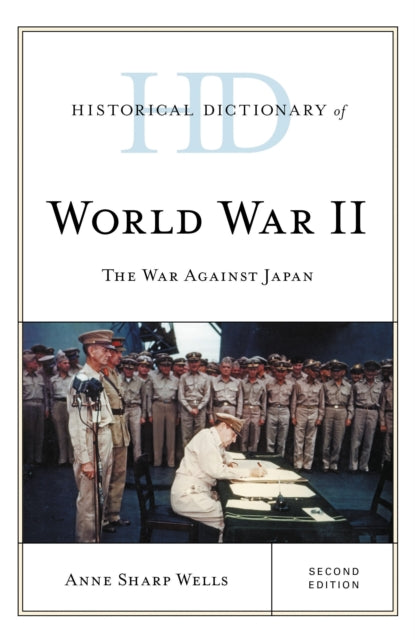 Book cover of: Historical Dictionary of World War II. By: Anne Sharp Wells