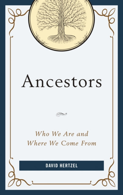Book cover of: Ancestors. By: David Hertzel