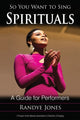 Book cover of: So You Want to Sing Spirituals