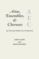 Book cover of: Arias, Ensembles, & Choruses. By: John Yaffé