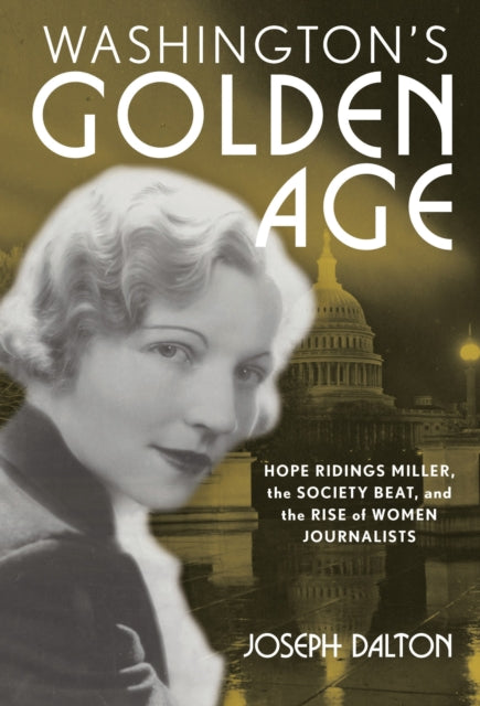 Book cover of: Washington's Golden Age. By: Joseph Dalton