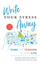 Book cover of: Write Your Stress Away. By: Diane Hartingh Price