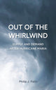 Book cover of: Out of the Whirlwind. By: Philip J. Palin