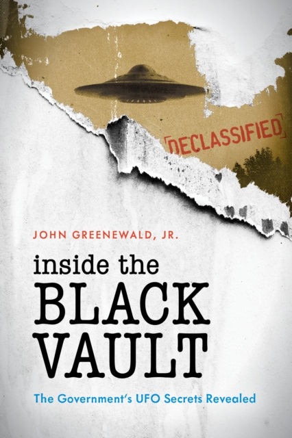 Book cover of: Inside The Black Vault. By: Greenewald, John, Jr.