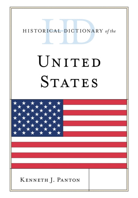 Book cover of: Historical Dictionary of the United States. By: Kenneth J. Panton