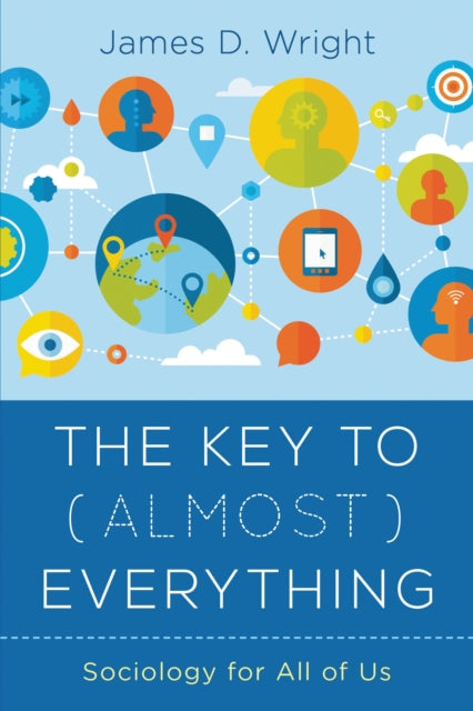 Book cover of: Key to (Almost) Everything. By: Wright, James