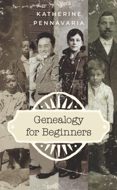 Book cover of: Genealogy for Beginners. By: Katherine Pennavaria