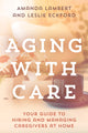 Book cover of: Aging with Care. By: Amanda Lambert