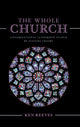 Book cover of: Whole Church. By: Kenneth Reeves