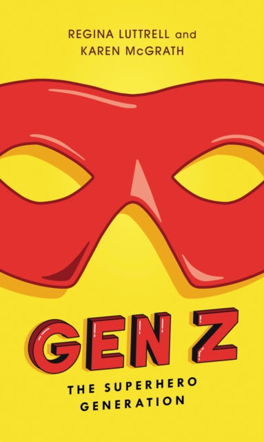 Book cover of: Gen Z. By: Regina Luttrell