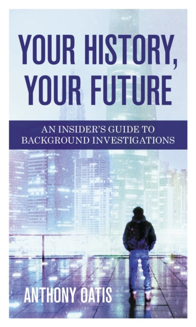 Book cover of: Your History, Your Future. By: Anthony Oatis
