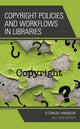 Book cover of: Copyright Policies and Workflows in Libraries. By: Allyson Mower
