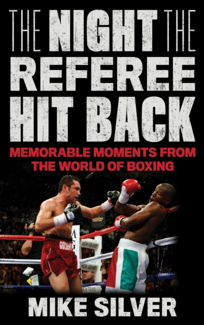 Book cover of: Night the Referee Hit Back. By: Mike Silver