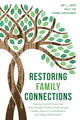 Book cover of: Restoring Family Connections. By: BAKER