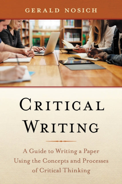 Book cover of: Critical Writing. By: Gerald Nosich