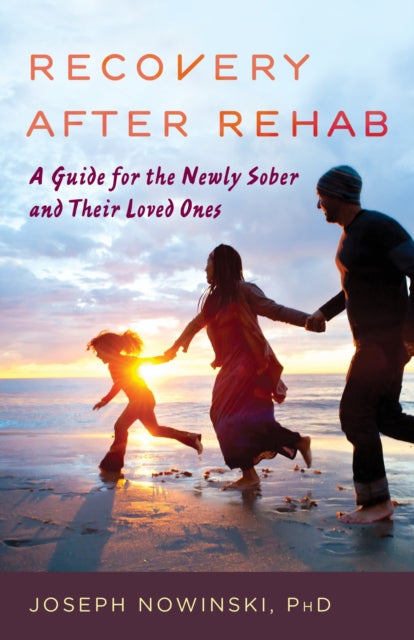 Book cover of: Recovery after Rehab. By: Joseph Nowinski