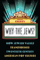 Book cover of: Why the Jews?. By: Robert Cherry
