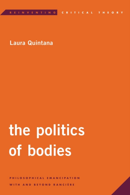 Book cover of: Politics of Bodies. By: Laura Quintana