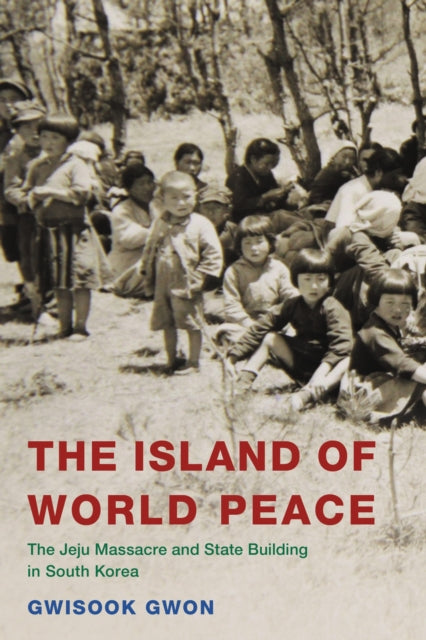 Book cover of: Island of World Peace. By: Gwisook Gwon