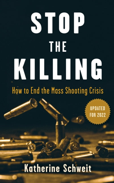 Book cover of: Stop the Killing. By: Katherine Schweit