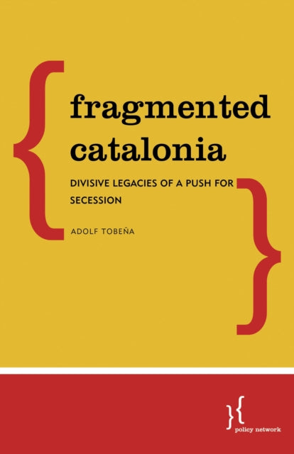 Book cover of: Fragmented Catalonia. By: Adolf Tobeña