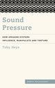 Book cover of: Sound Pressure. By: Toby Heys
