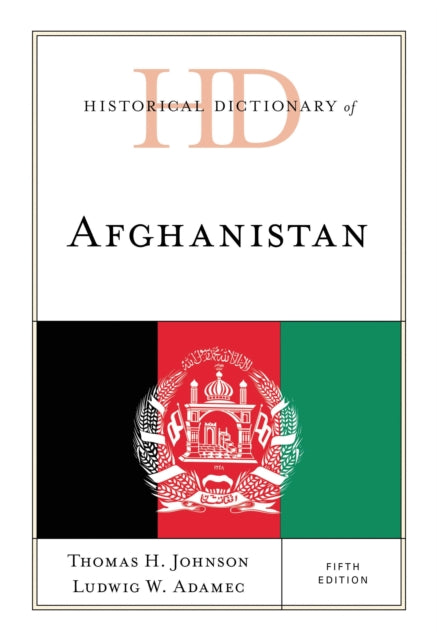 Book cover of: Historical Dictionary of Afghanistan. By: Thomas H. Johnson