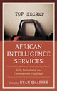 Book cover of: African Intelligence Services. By: Ryan Shaffer