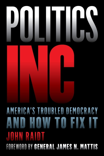 Book cover of: Politics Inc.. By: John Raidt