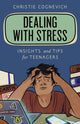 Book cover of: Dealing with Stress. By: Christie Cognevich
