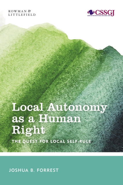 Book cover of: Local Autonomy as a Human Right. By: Joshua B. Forrest