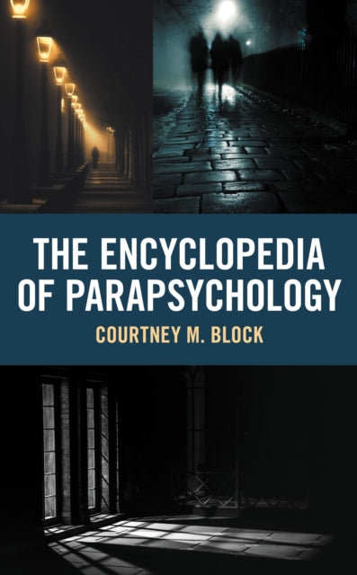 Book cover of: Encyclopedia of Parapsychology. By: Courtney M. Block