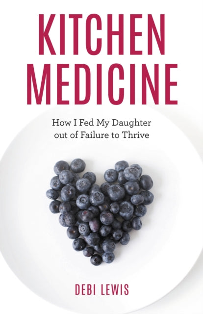 Book cover of: Kitchen Medicine. By: Debi Lewis