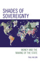Book cover of: Shades of Sovereignty. By: Paul Wilson