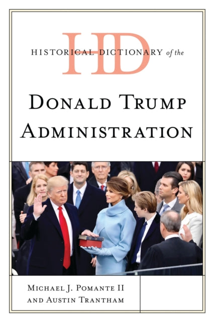 Book cover of: Historical Dictionary of the Donald Trump Administration