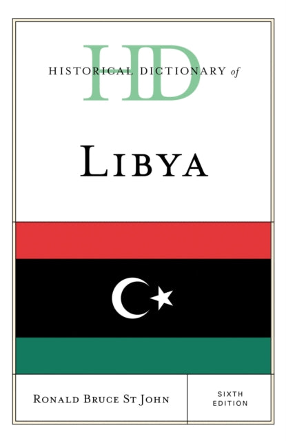 Book cover of: Historical Dictionary of Libya. By: Ronald Bruce St John