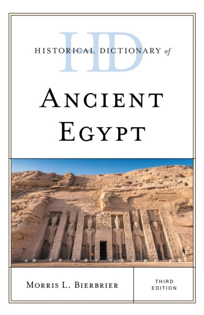 Book cover of: Historical Dictionary of Ancient Egypt. By: Morris L. Bierbrier