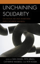 Book cover of: Unchaining Solidarity. By: Dan Swain