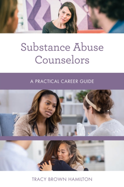 Book cover of: Substance Abuse Counselors. By: Tracy Brown Hamilton