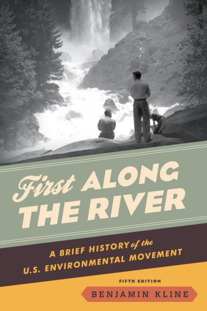 Book cover of: First Along the River. By: Benjamin Kline
