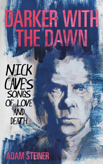 Book cover of: Darker with the Dawn. By: Adam Steiner