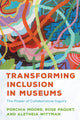 Book cover of: Transforming Inclusion in Museums. By: Porchia Moore