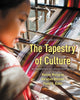 Book cover of: Tapestry of Culture. By: Maxine Weisgrau