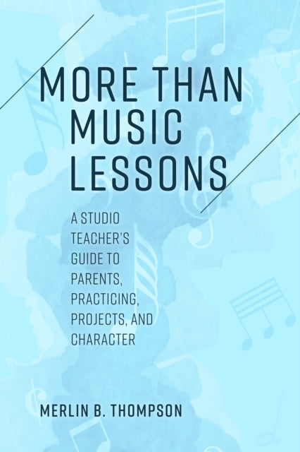 Book cover of: More than Music Lessons. By: Merlin B. Thompson